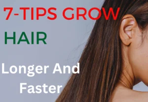 7 Tips Grow My Hair Longer And Faster